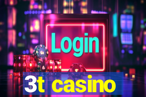 3t casino